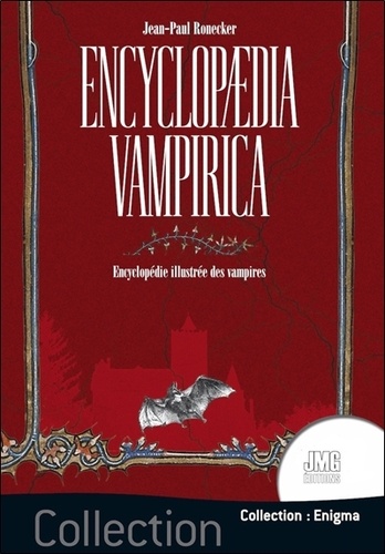 Encyclopaedia vampirica. Encyclopédie illustrée des vampires