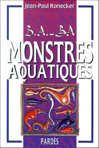 Jean-Paul Ronecker - Monstres Aquatiques.
