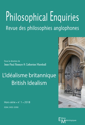 Philosophical enquiries Hors-série N° 1/2018 L'idéalisme britannique