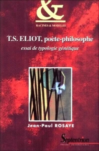 T. S. Eliot, poète-philosophe