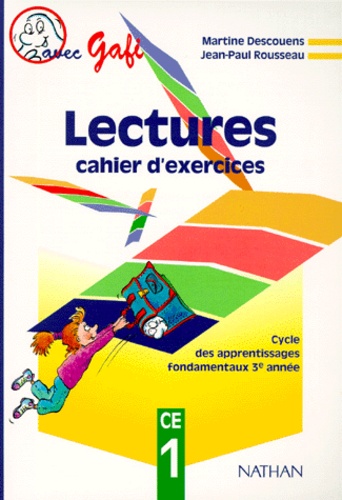 Jean-Paul Rousseau et Martine Descouens - Lectures Ce1. Cahier D'Exercices.