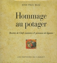 Jean-Paul Ruiz - Hommage Au Potager.