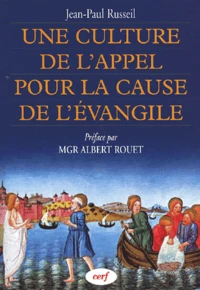 Une Culture De L'Appel Pour La Cause De L'Evangile. Pour Une Theologie Des Vocations Aux Ministeres Diocesains