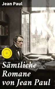 Sämtliche Romane von Jean Paul
