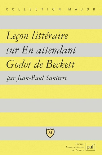 Jean-Paul Santerre - Leçon littéraire sur En attendant Godot de Beckett.