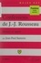 Les confessions, de Jean-Jacques Rousseau. Livres I à IV. Thèmes et Sujets