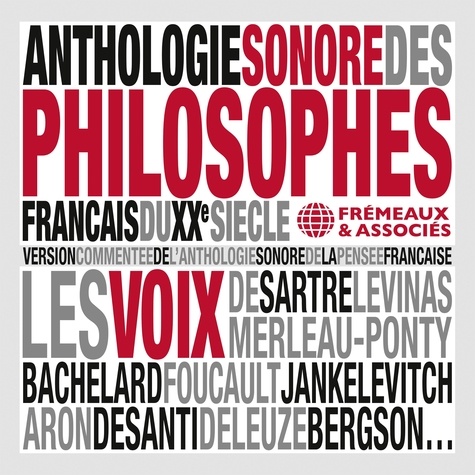 Jean-Paul Sartre et Michel Foucault - Anthologie sonore des philosophes français du XXe siècle.