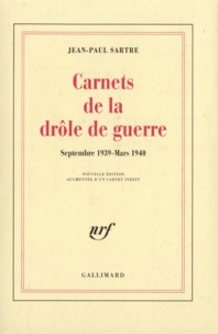 Jean-Paul Sartre - Carnets De La Drole De Guerre. Edition 1995.