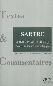 Jean-Paul Sartre - La transcendance de l'Ego et autres textes phénoménologiques.
