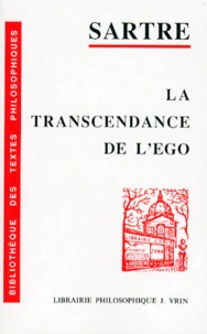 Jean-Paul Sartre - La Transcendance de l'ego - Esquisse d'une description phénoménologique.