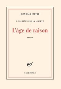 Jean-Paul Sartre - Les Chemins de la liberté Tome 1 : L'âge de raison.