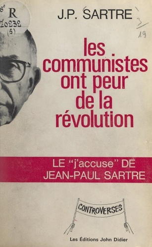 Les Communistes ont peur de la révolution
