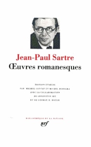 Jean-Paul Sartre - Oeuvres romanesques.