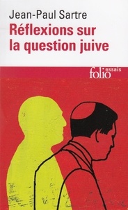 Jean-Paul Sartre - Réflexions sur la question juive.