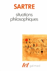 Jean-Paul Sartre - Situations philosophiques.