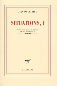 Jean-Paul Sartre - Situations - Tome 1, Février 1938 - Septembre 1944.