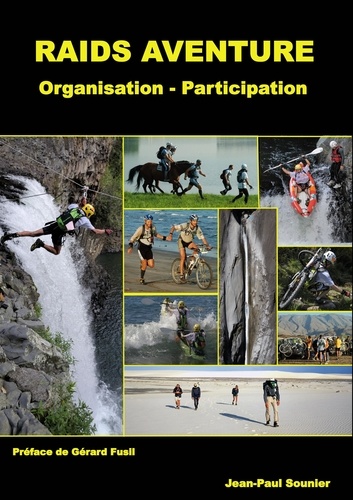 Jean-Paul Sounier - Raids aventure - Organisation - Participation.