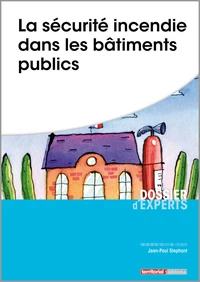 La securité incendie dans les bâtiments publics