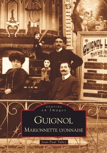 Jean-Paul Tabey - Guignol - Marionnette Lyonnaise.