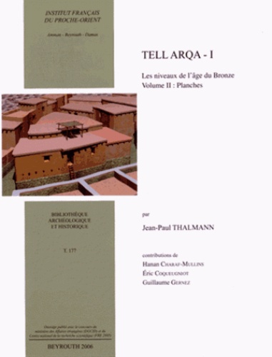 Jean-Paul Thalmann - Tell Arqa I, les niveaux de l'âge de bronze - Volume 2, Planches.