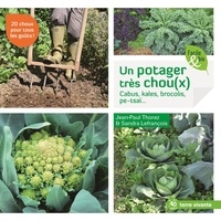 Un potager tres choux(x) - Cabus, kales, brocolis, pe-tsaï….pdf