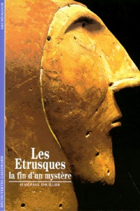 Jean-Paul Thuillier - Les Etrusques. La Fin D'Un Mystere.