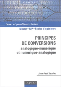 Principes de conversions analogique-numérique et numérique-analogique