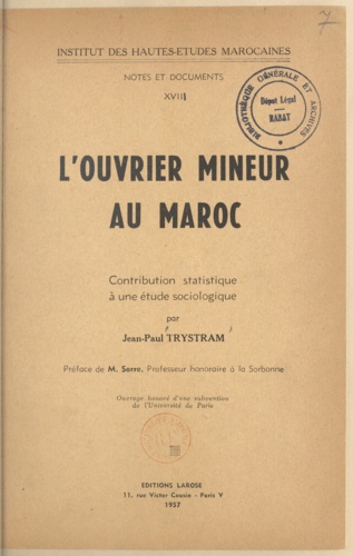 L'ouvrier mineur au Maroc. Contribution statistique à une étude sociologique