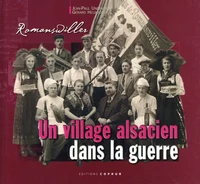 Romanswiller, un village alsacien dans la guerre