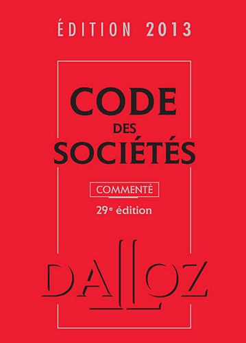 Jean-Paul Valuet et Alain Lienhard - Code des sociétés 2013 - Commenté, Jurisprudence et doctrine sur CD-ROM.