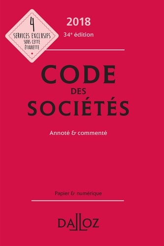 Code des sociétés, annoté et commenté  Edition 2018