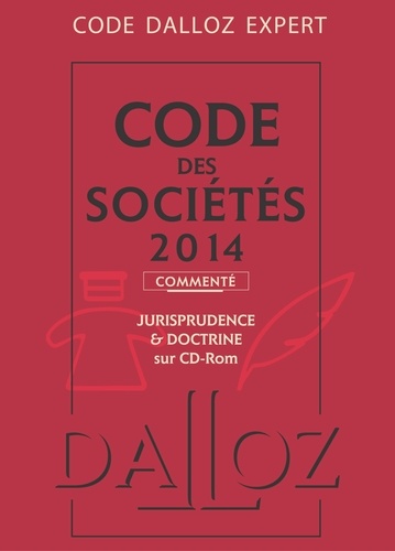 Jean-Paul Valuet et Alain Lienhard - Code des sociétés commenté 2014 - Commenté, Jurisprudence et doctrine sur CD-ROM. 1 Cédérom