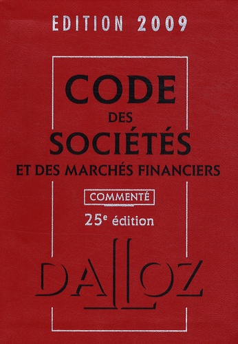 Jean-Paul Valuet - Code des sociétés et des marchés financiers 2009 - Commenté.