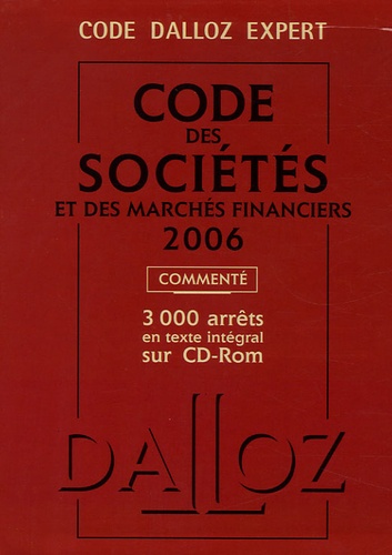 Jean-Paul Valuet et Alain Lienhard - Code des sociétés et des marchés financiers - Edition 2006, commenté. 1 Cédérom