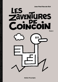 Jean-Paul Van der Elst - Les Zaventures de CoinCoin - Tome 1.