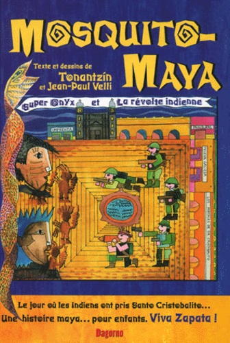 Jean-Paul Velli et  Tonantzin - Mosquito-Maya : Super Onyx Et La Revolte Indienne.