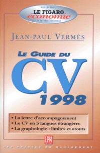 LE GUIDE DU CV 1998. - La lettre daccompagnement, le CV en 5 langues étrangères, la graphologie : limites et atouts.pdf