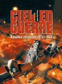 Jean-Paul Viart - Ciel en guerre - Batailles aériennes 1939-1945.