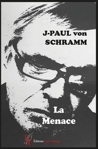 Jean-Paul Von Schramm - La menace.