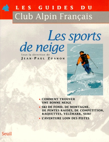 Jean-Paul Zuanon - Les sports de neige.