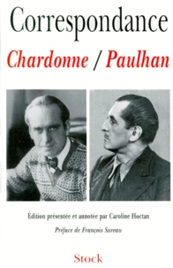 Correspondance Chardonne-Paulhan 1928-1962