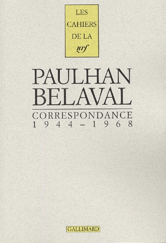 Jean Paulhan et Yvon Belaval - Correspondance - 1944-1968.