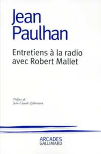 Jean Paulhan - Entretiens A La Radio Avec Robert Mallet.