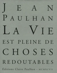 La vie est pleine de choses redoutables