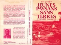Jean Pavageau - Jeunes paysans sans terre - L'exemple malgache.