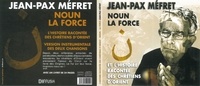 Jean-Pax Méfret - Noun - En hommage à nos frères chrétiens d'orient.