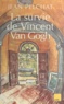 Jean Pelchat - La survie de Vincent Van Gogh.