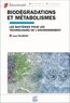 Jean Pelmont - Biodégradations et métabolismes - Les bactéries pour les technologies de l'environnement.