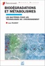 Jean Pelmont - Biodégradations et métabolismes - Les bactéries pour les technologies de l'environnement.