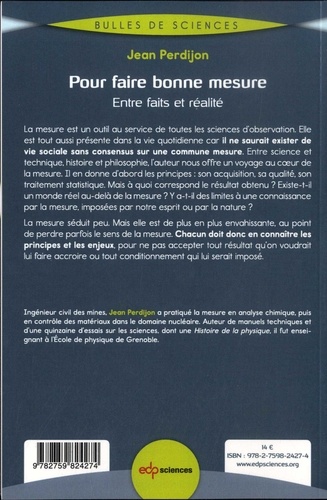 Pour faire bonne mesure. Entre faits et réalité